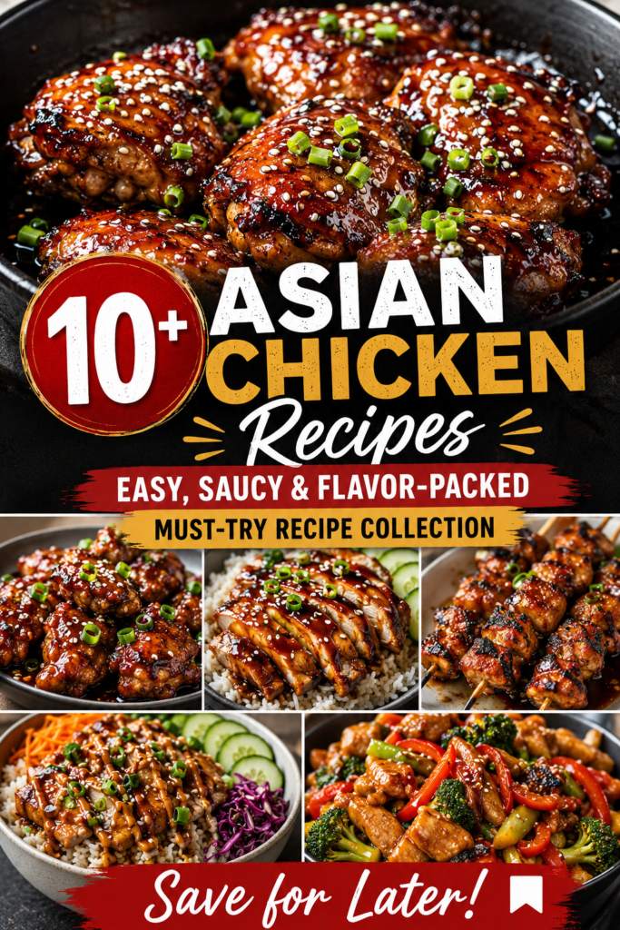 asian chicken Asian chicken recipes Pinterest pin featuring a realistic recipe collection with glossy saucy chicken thighs, sesame garlic chicken, sliced chicken over rice, chicken skewers, rice bowls, stir-fry vegetables, green onions, and sesame seeds.